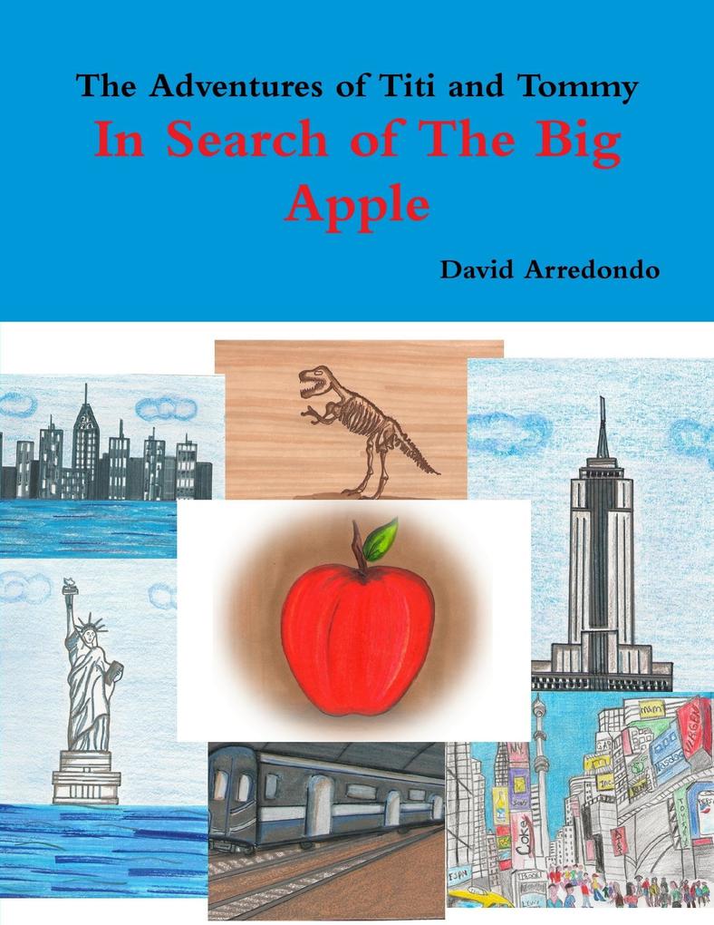 The Adventures of Titi and Tommy in Search of The Big Apple