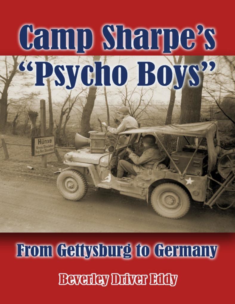 Camp Sharpe‘s Psycho Boys: From Gettysburg to Germany