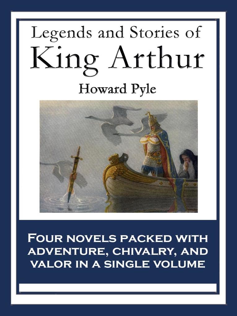 Legends and Stories of King Arthur