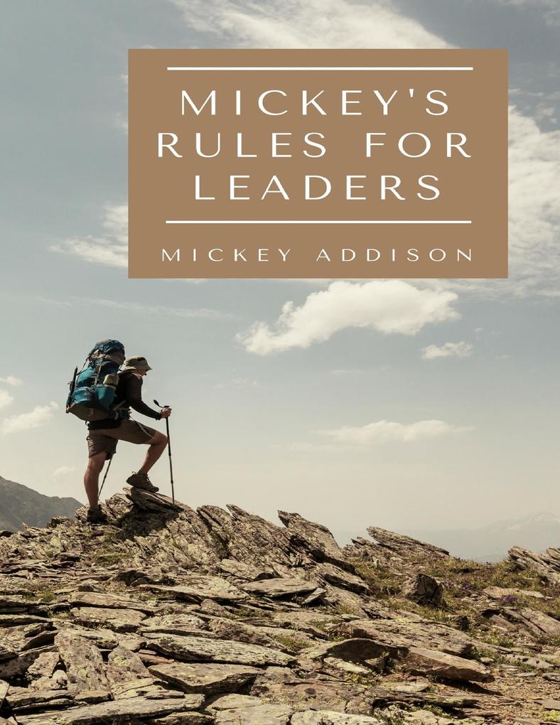 Mickey‘s Rules for Leaders