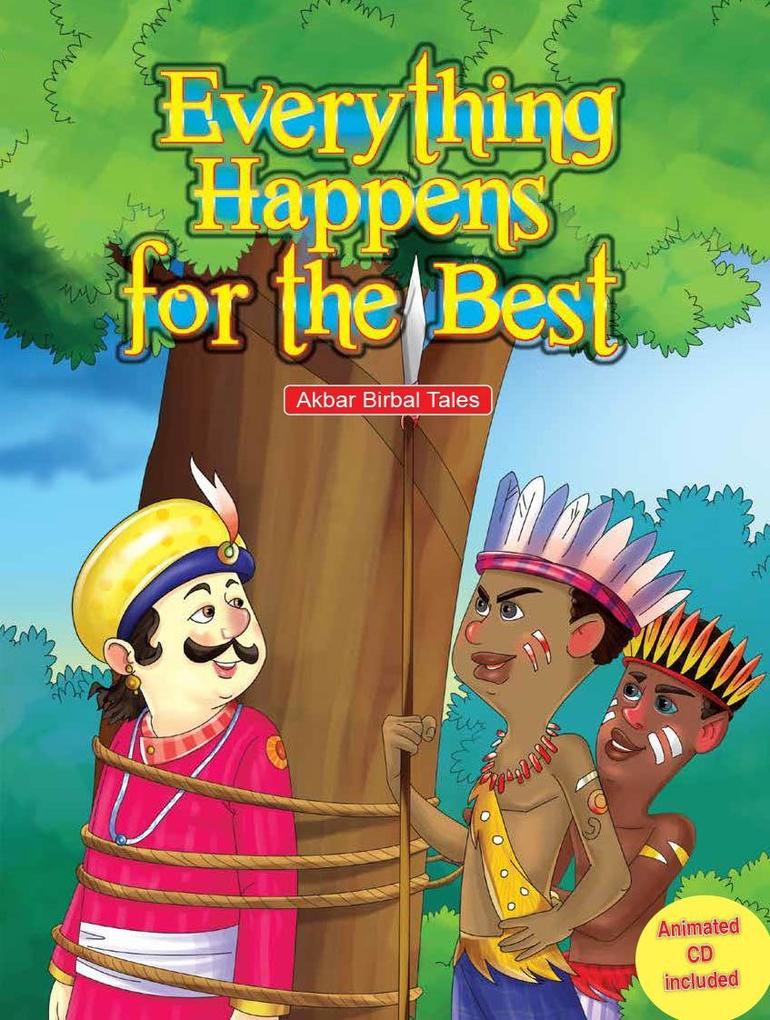 Everything Happens for the Best - Akbar Birbal Tales