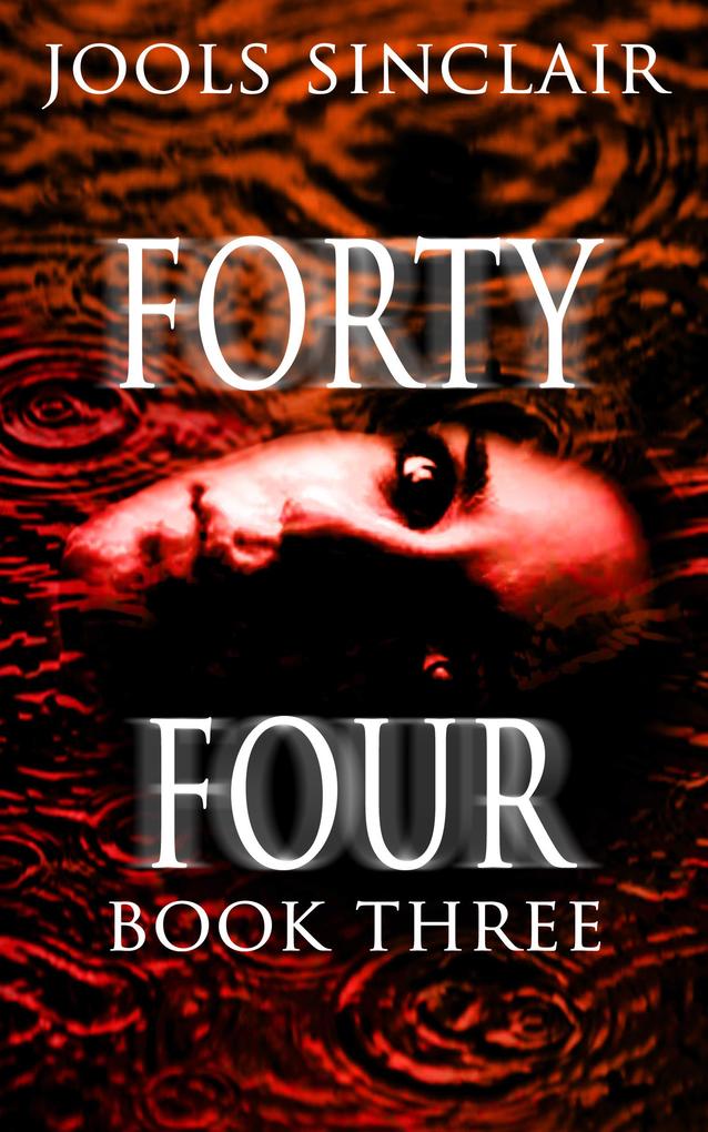 Forty-Four Book Three (44 #3)
