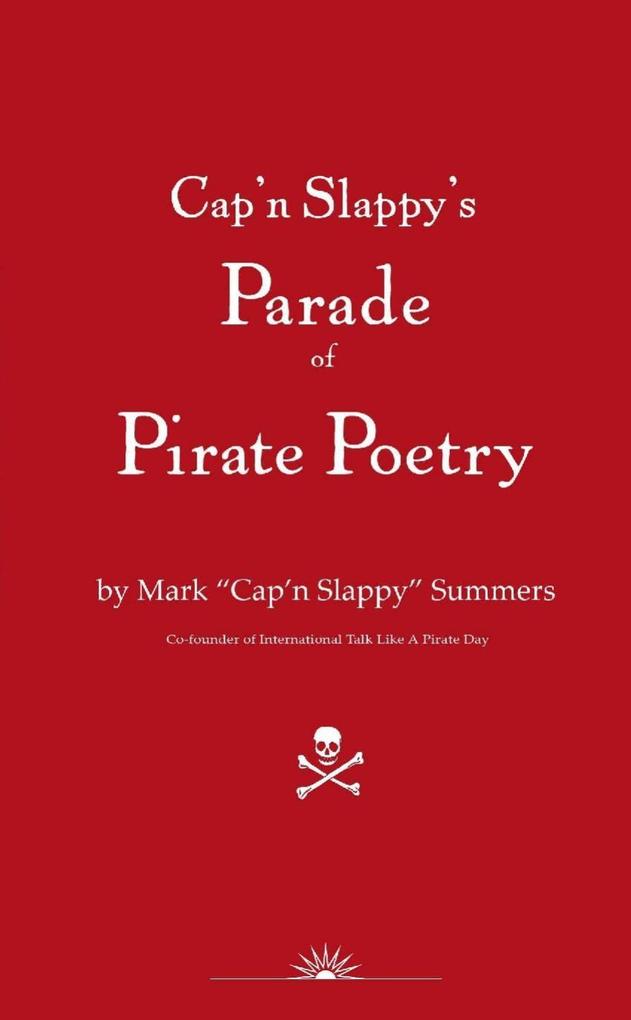 Cap‘n Slappy‘s Parade of Pirate Poetry