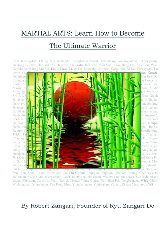 Martial Arts: Learn How to Become the Ultimate Warrior