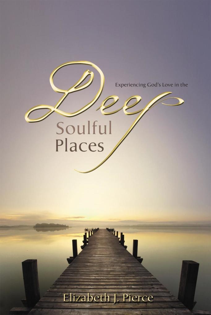 Deep Soulful Places