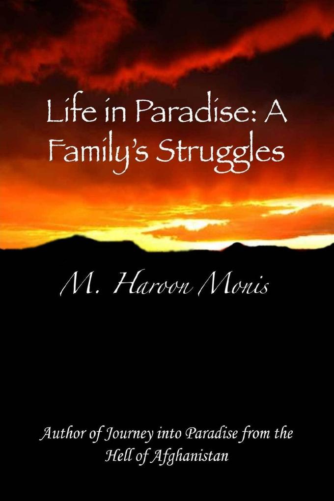 Life in Paradise: A Family‘s Struggles