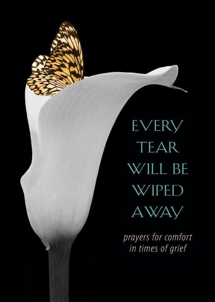 Every Tear Will Be Wiped Away