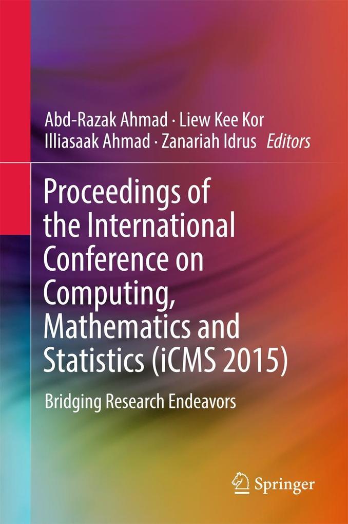Proceedings of the International Conference on Computing Mathematics and Statistics (iCMS 2015)