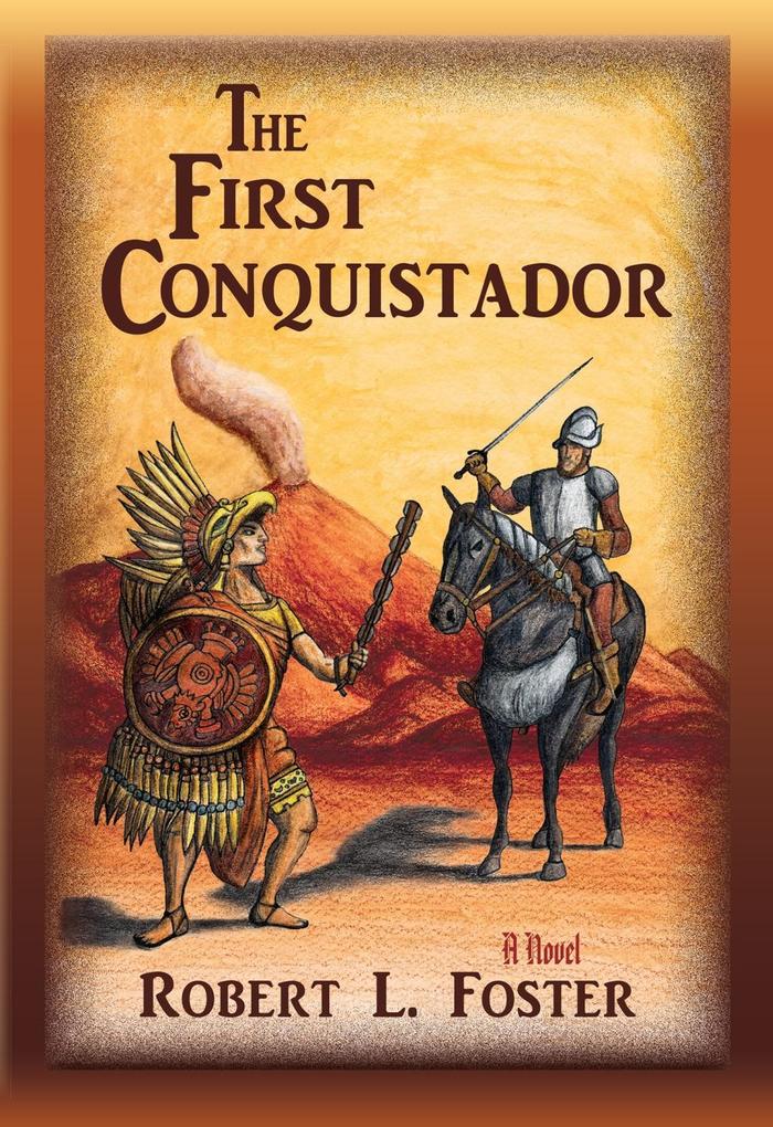 The First Conquistador