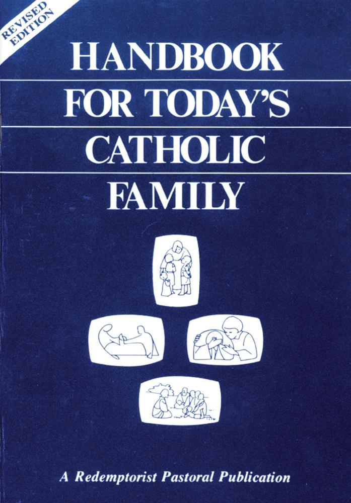 Handbook for Today‘s Catholic Family