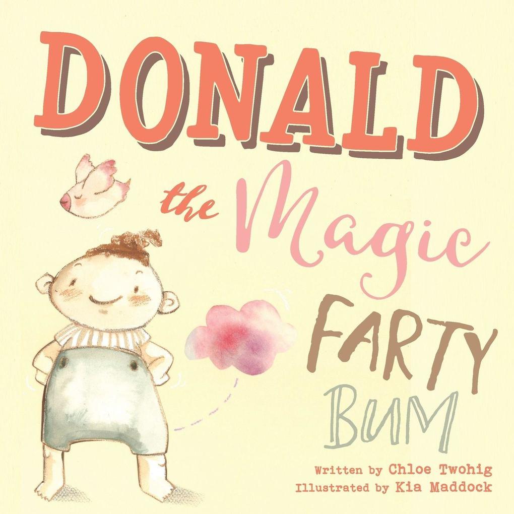 Donald The Magic Farty Bum