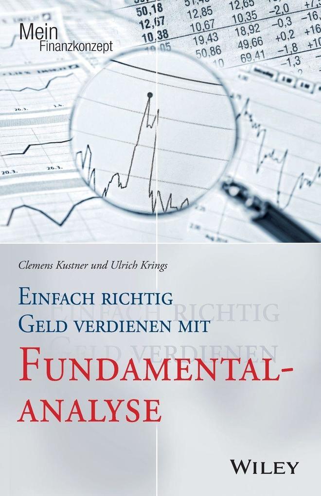 Einfach richtig Geld verdienen mit Fundamentalanalyse