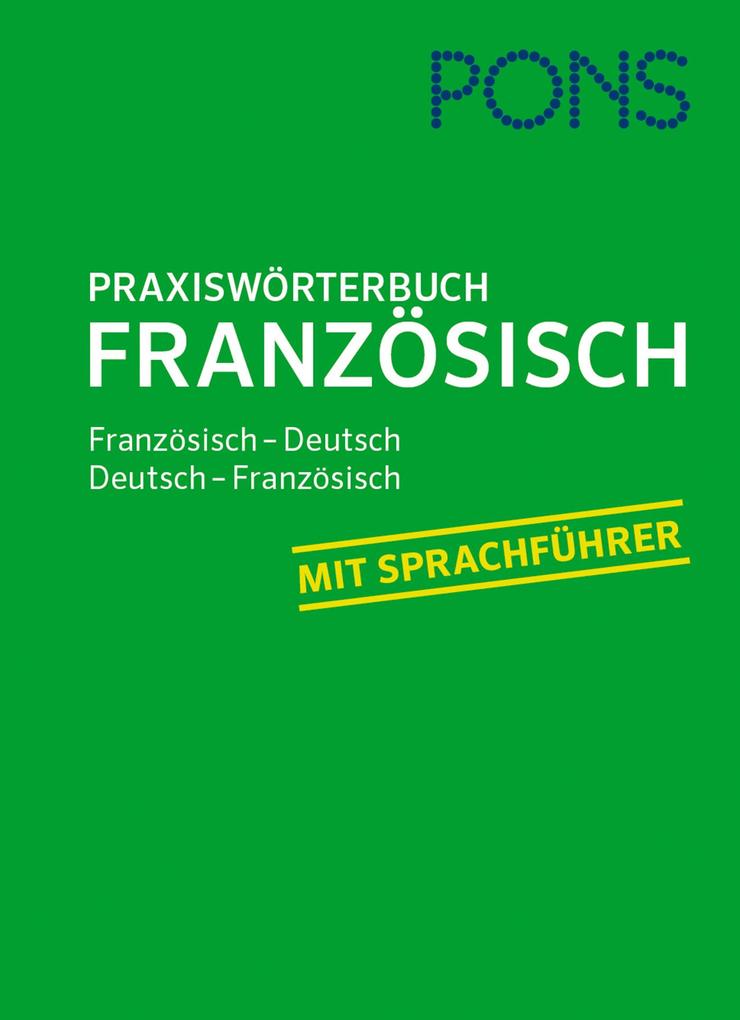 PONS Praxiswörterbuch Französisch (Buch (kartoniert))