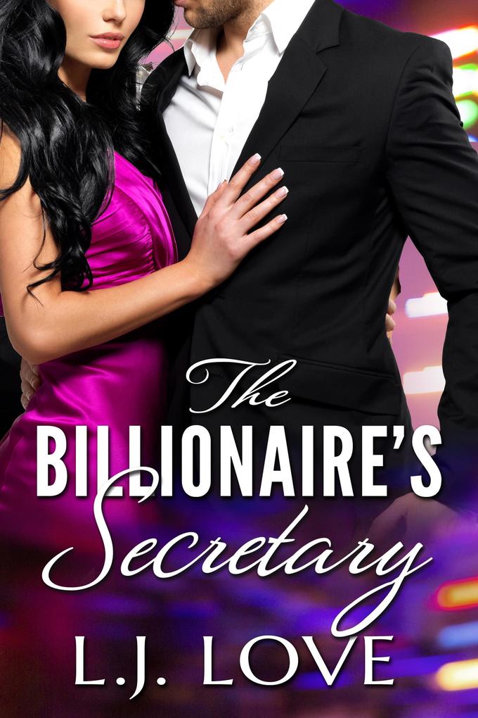 The Billionaire‘s Secretary (Billionaire Alphas #1)
