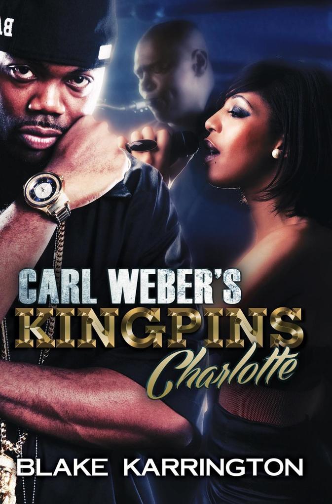 Carl Weber‘s Kingpins: Charlotte