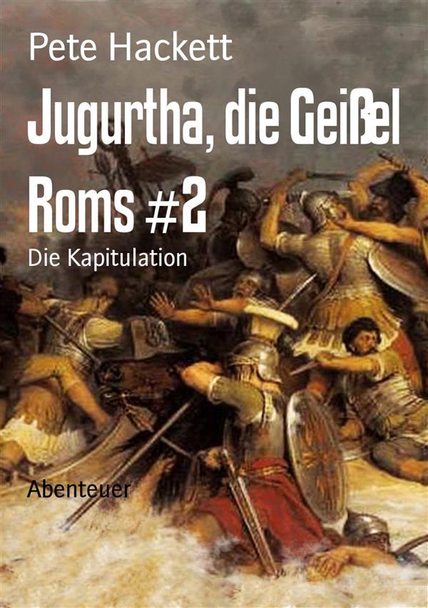 Jugurtha die Geißel Roms #2
