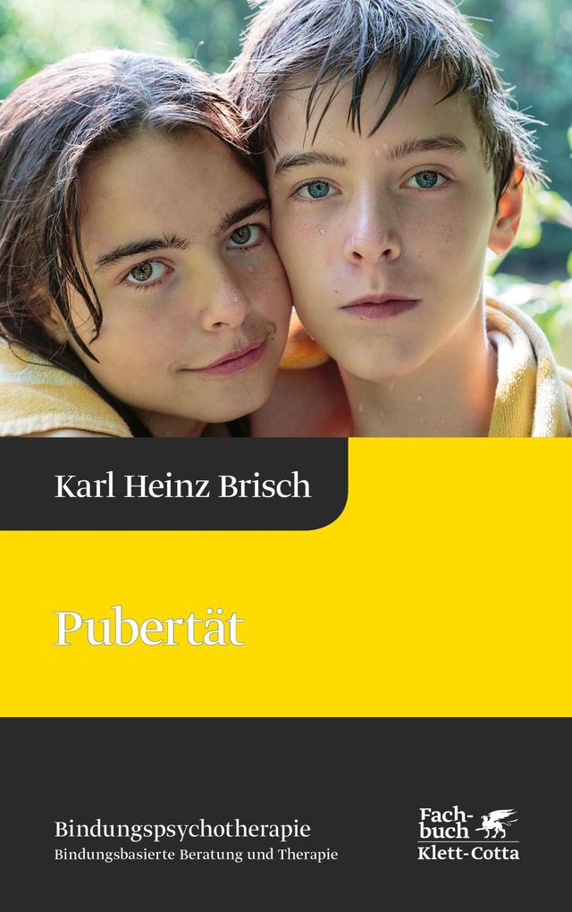 Pubertät (Bindungspsychotherapie Bd. 5)