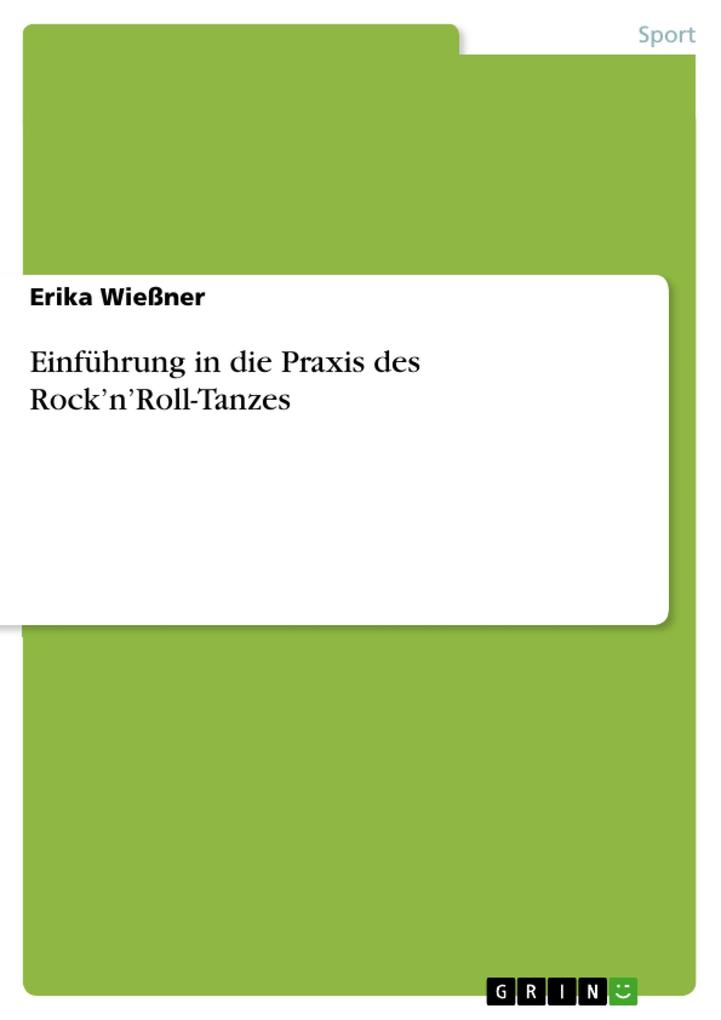 Einführung in die Praxis des Rock‘n‘Roll-Tanzes