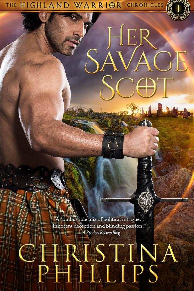 Her Savage Scot (The Highland Warrior Chronicles #1)