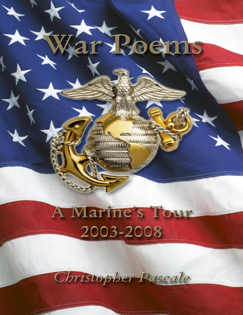 War Poems: A Marine‘s Tour 2003-2008