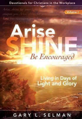 Arise SHINE Be Encouraged