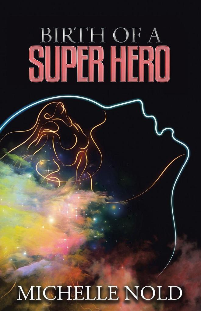 Birth of a Superhero