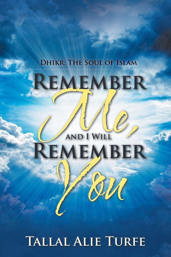 Remember Me and I Will Remember You