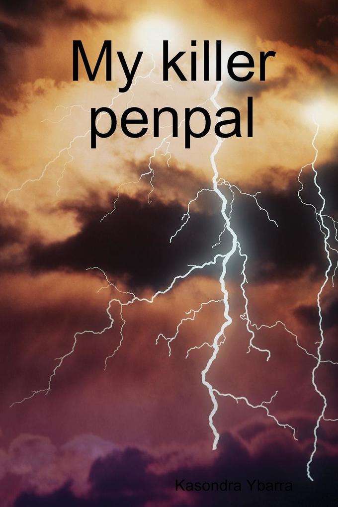 My killer penpal