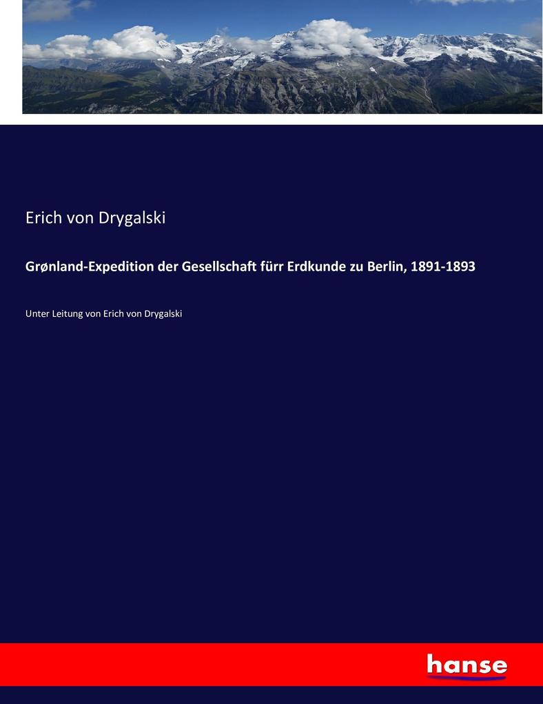 Grønland-Expedition der Gesellschaft fürr Erdkunde zu Berlin 1891-1893