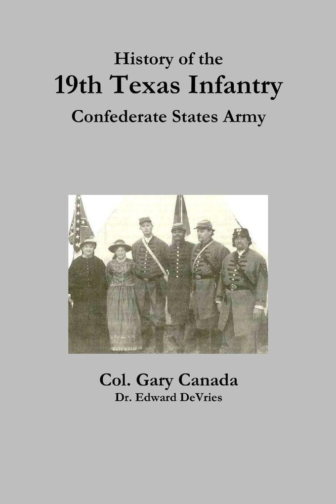 History of the 19th Texas Infantry Confederate States Army