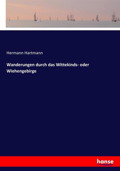 Image of Wanderungen durch das Wittekinds- oder Wiehengebirge