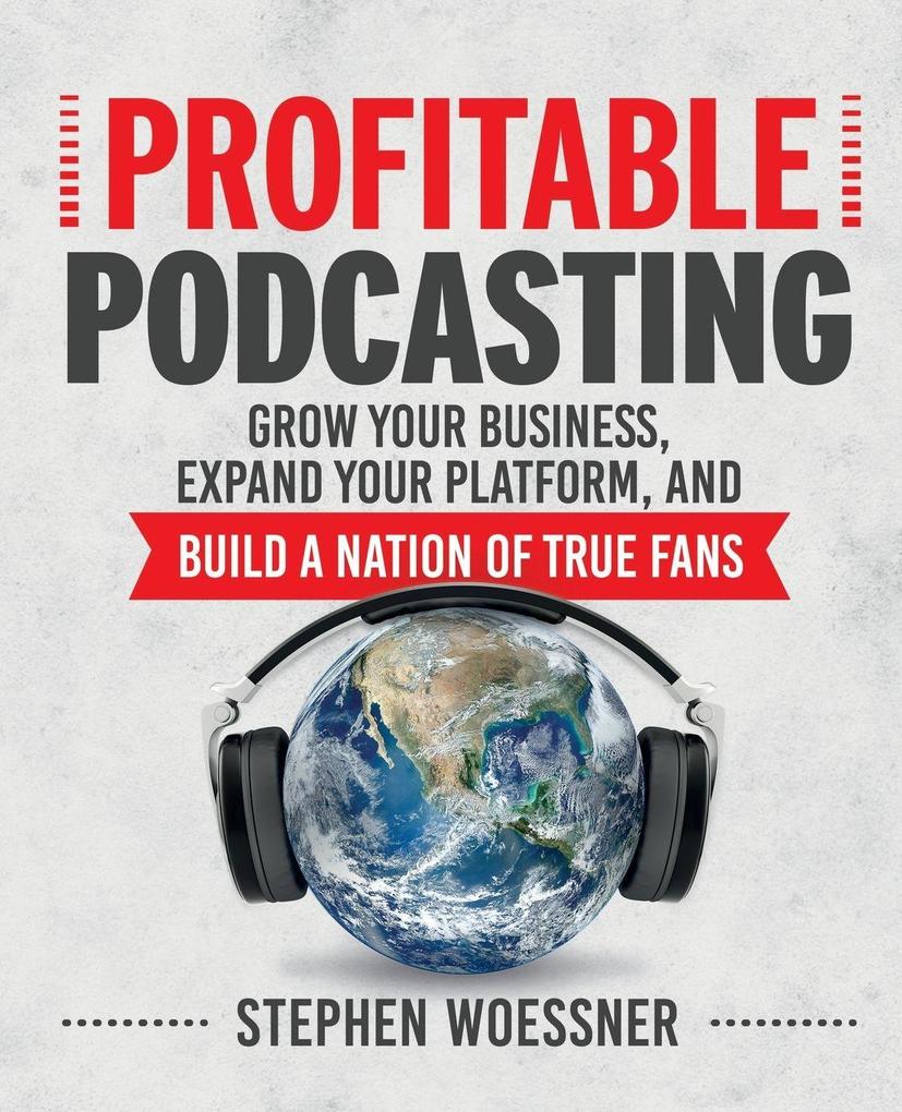 A Profitable Podcasting