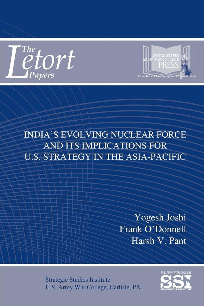 India‘s Evolving Nuclear Force And Its Implications For U.S. Strategy In The Asia-Pacific