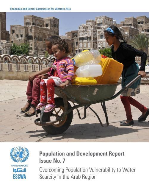 Population and Development Report: Issue No. 7: Overcoming Population Vulnerability to Water Scarcity in the Arab Region
