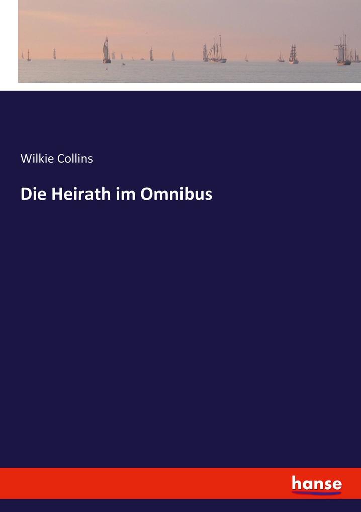 Die Heirath im Omnibus
