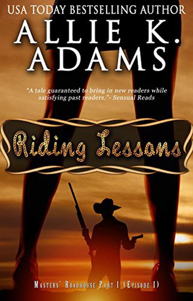 Riding Lessons: Masters‘ Roadhouse Part 1 (The Roadhouse #1)