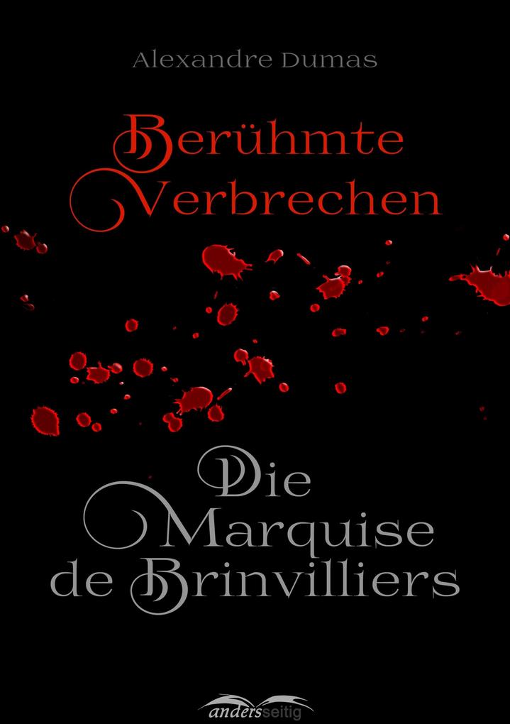 Die Marquise de Brinvilliers