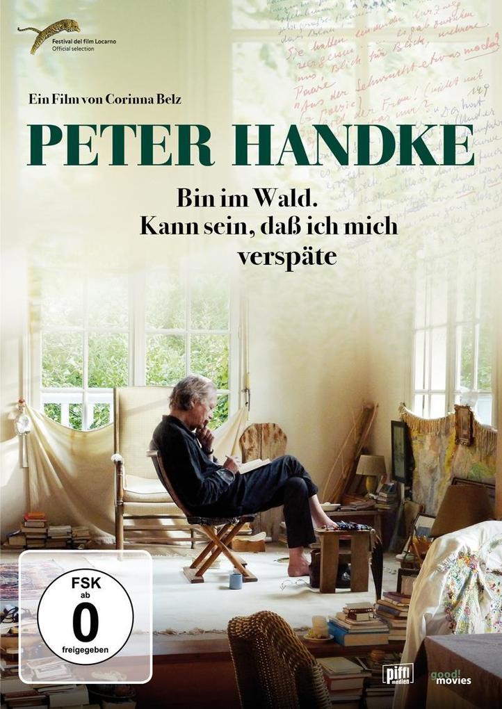 Peter Handke - Bin im Wald. Kann sein daß ich mich verspäte