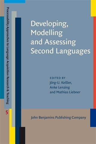 Developing Modelling and Assessing Second Languages