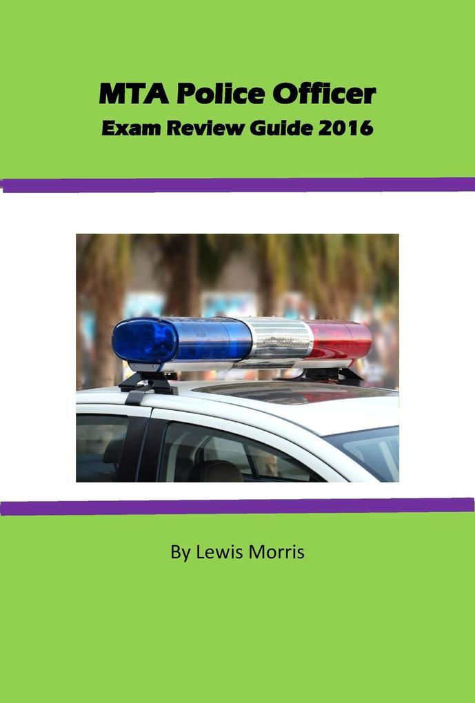 MTA Police Officer Exam Review Guide 2016