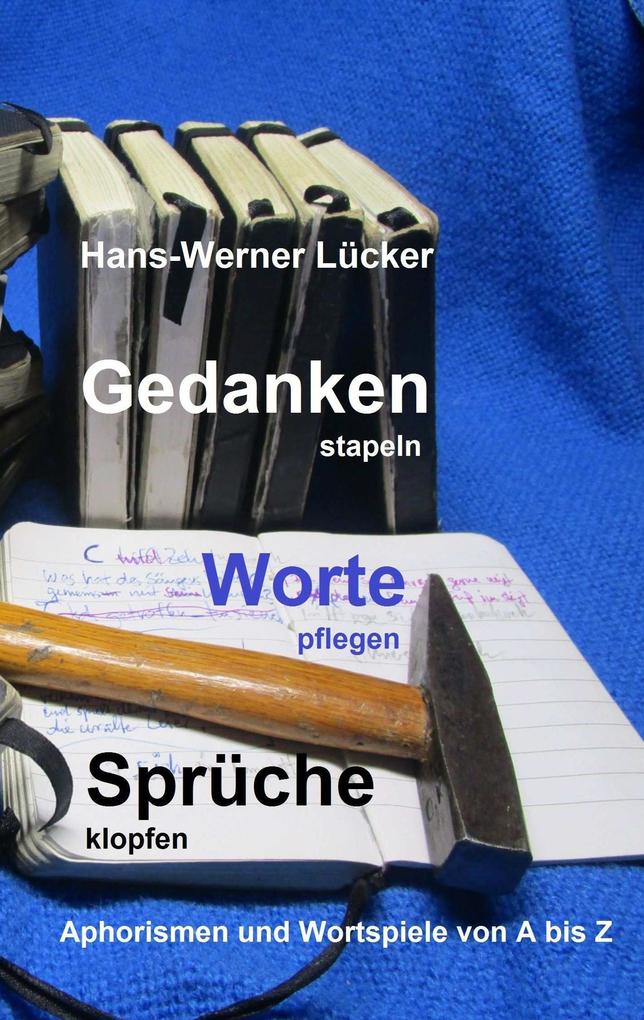 Image of Gedanken stapeln Worte pflegen Sprüche klopfen