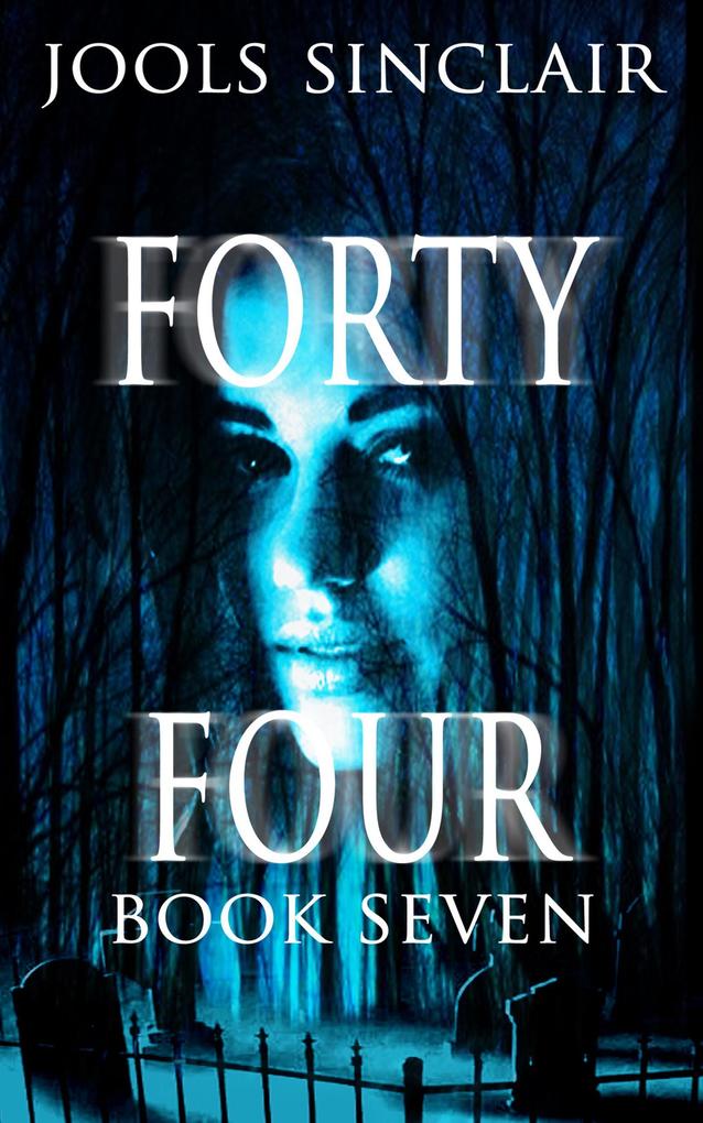 Forty-Four Book Seven (44 #7)