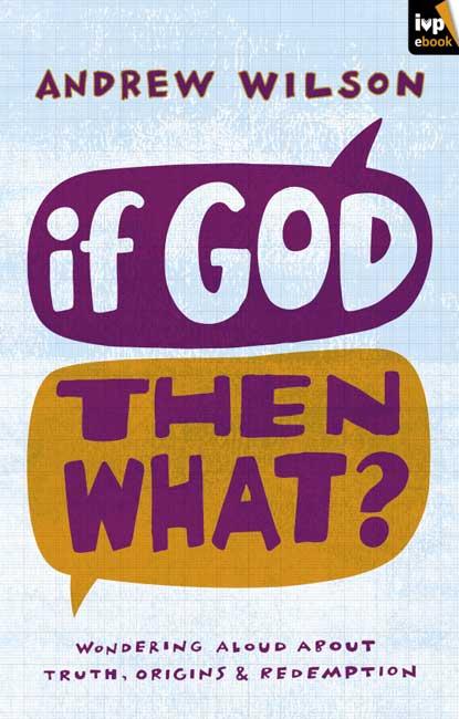 If God Then What?