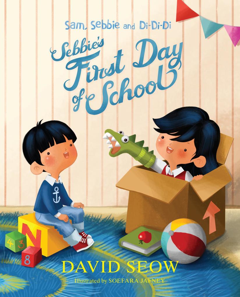  Sebbie and Di-Di-Di: Sebbie‘s First Day of School