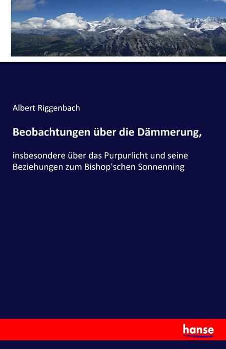 Beobachtungen über die Dämmerung - Albert Riggenbach