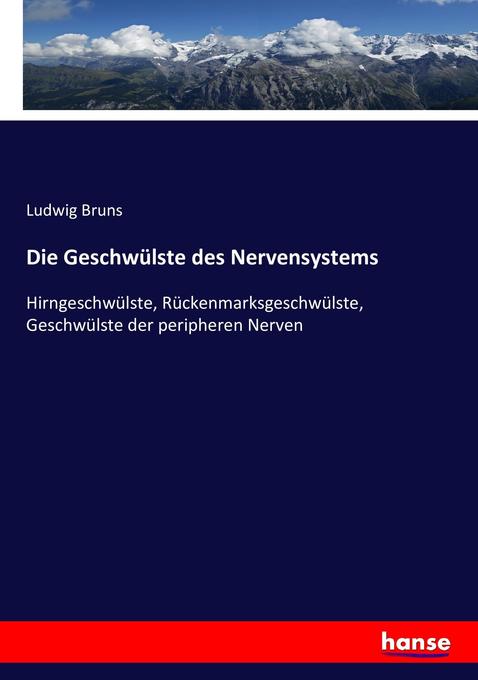 Die Geschwülste des Nervensystems