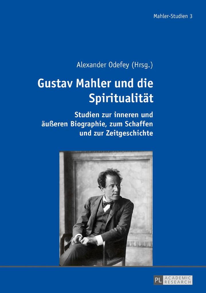 Gustav Mahler und die Spiritualität