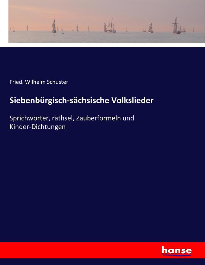 Siebenbürgisch-sächsische Volkslieder