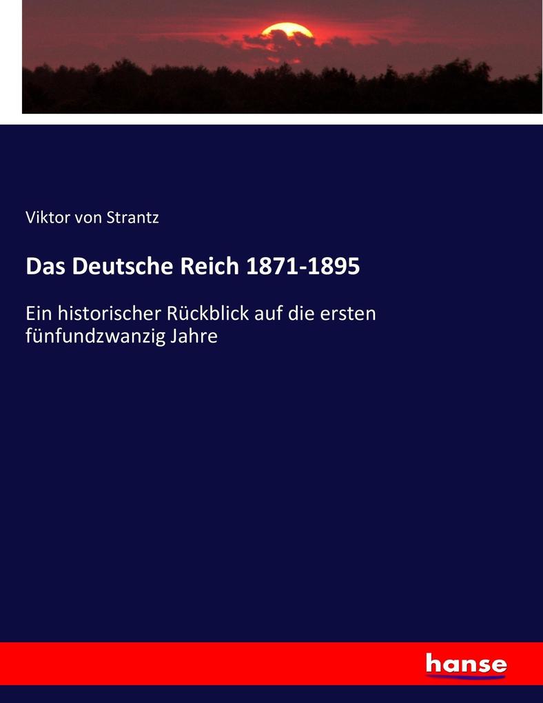 Das Deutsche Reich 1871-1895