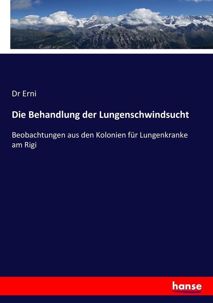 Image of Die Behandlung der Lungenschwindsucht